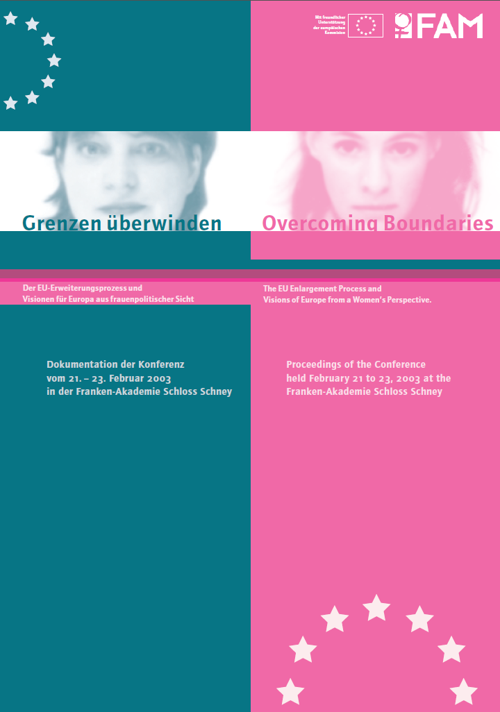Grenzen überwinden - Der EU-Erweiterungsprozess und Visionen für Europa aus frauenpolitischer Sicht